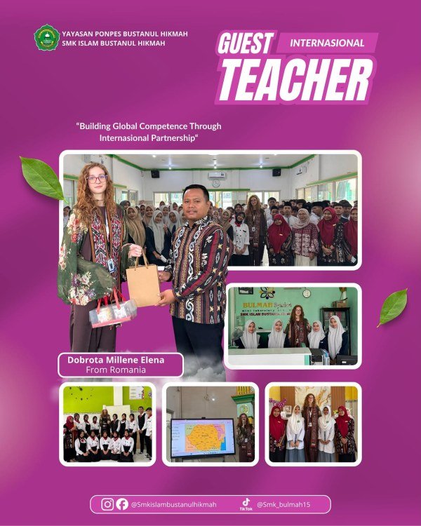 GUEST TEACHER SMK ISLAM BUSTANUL HIKMAH Belajar Bukan Hanya Tentang Ruang Kelas Tetapi J